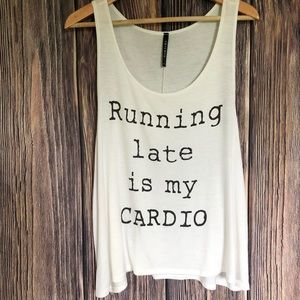 Running Late is My Cardio Flowy Tank Sz L triumph